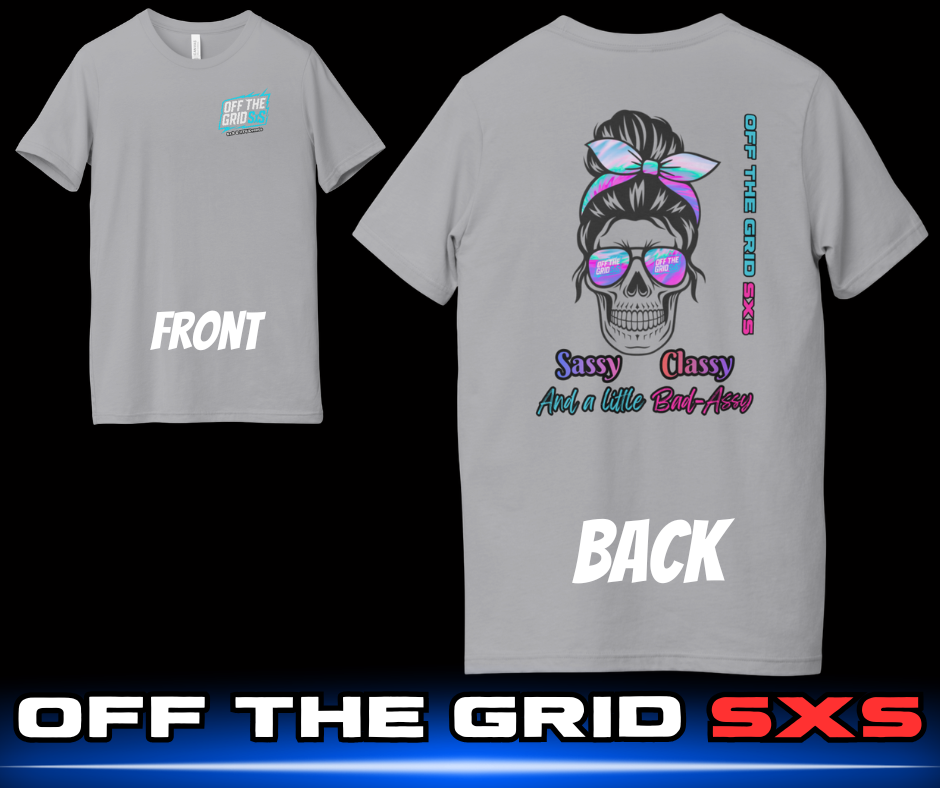 Sassy, Classy & a Little Bad-Assy Tee